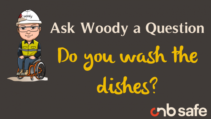 Ask Woody a Question - Do you wash the dishes?