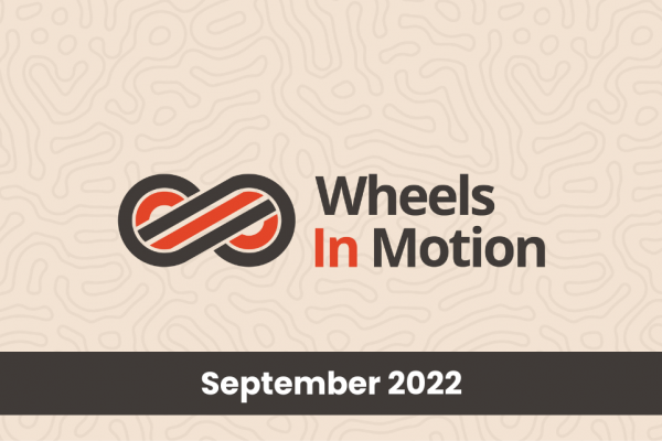Wheels in Motion - September 2022