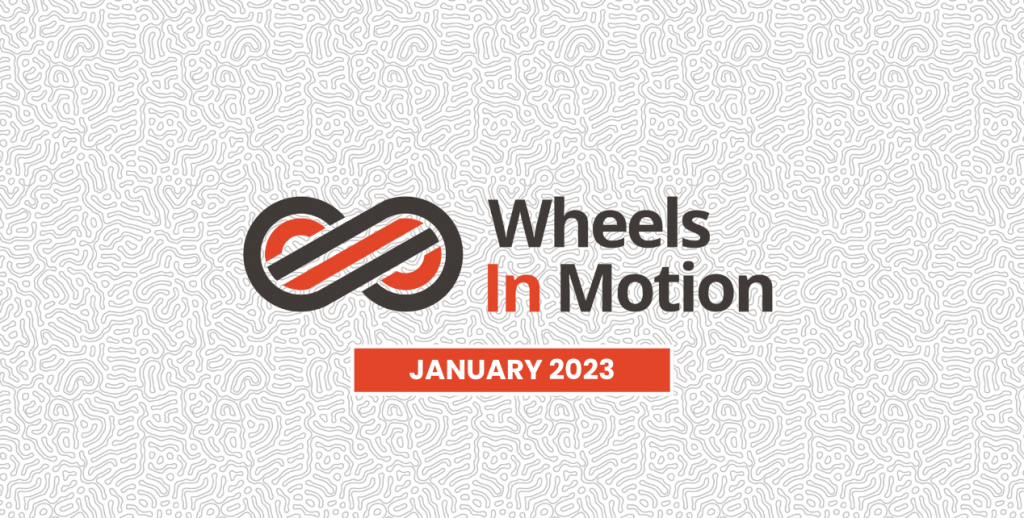 Wheels in Motion - January 2023