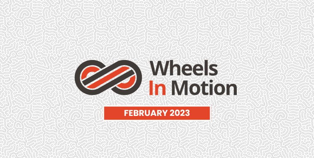 Wheels in Motion - February