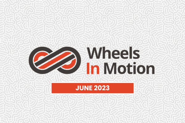 Wheels in Motion - June 2023