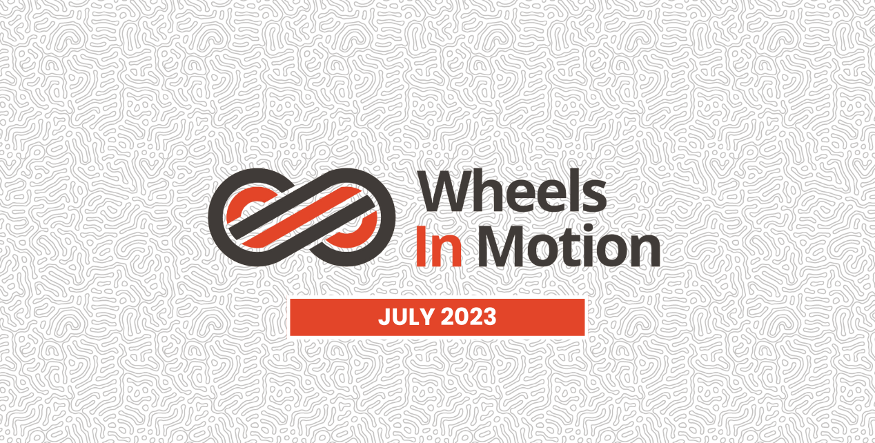 Wheels in Motion - July 2023